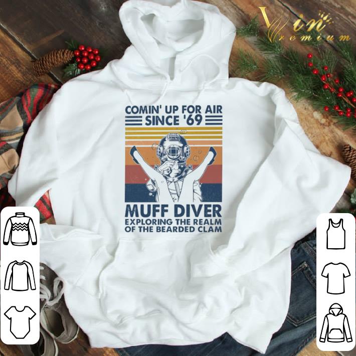 Comin’ up for air since ’69 muff diver exploring the realm of the bearded clam shirt