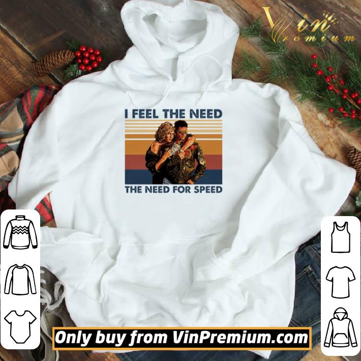 I feel the need the need for speed vintage shirt