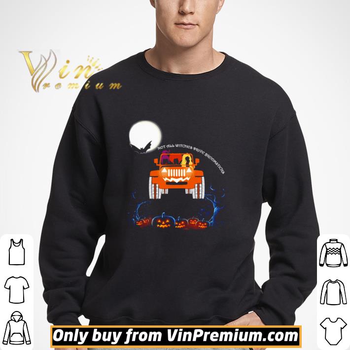 Hocus Pocus Not all witches drive broomsticks Halloween shirt