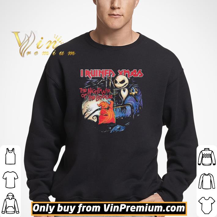 Halloween Jack Skellington I Ruined Xmas The Nightmare Of The Boogie shirt