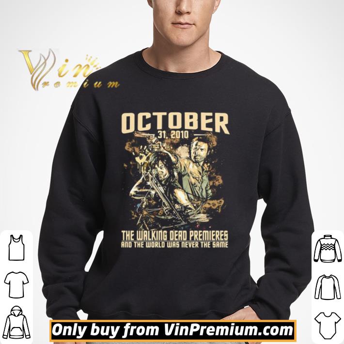 October 31 2020 the walking dead premieres and the world was never the same shirt