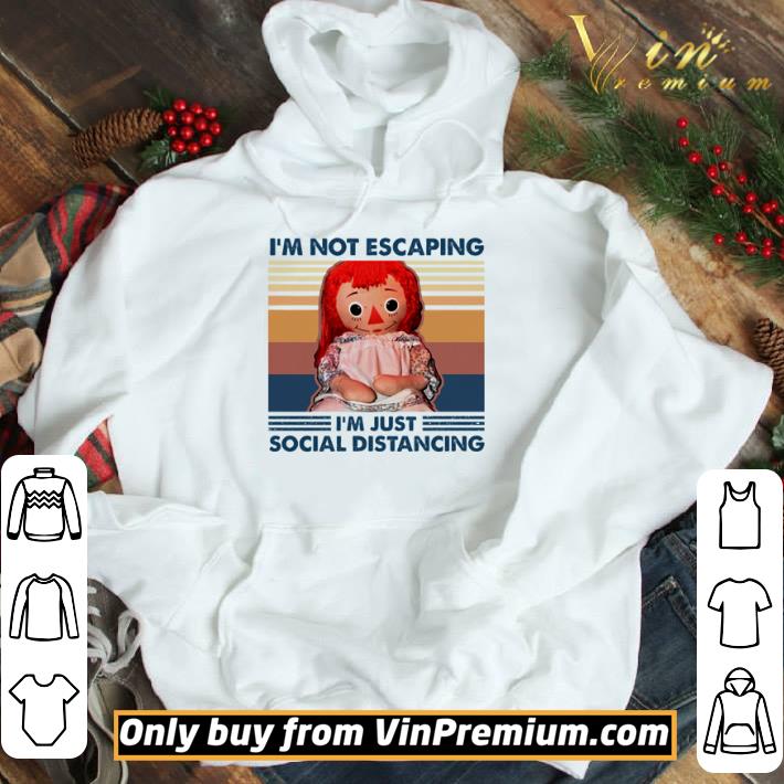Vintage Baby Im not escaping Im just social distancing shirt