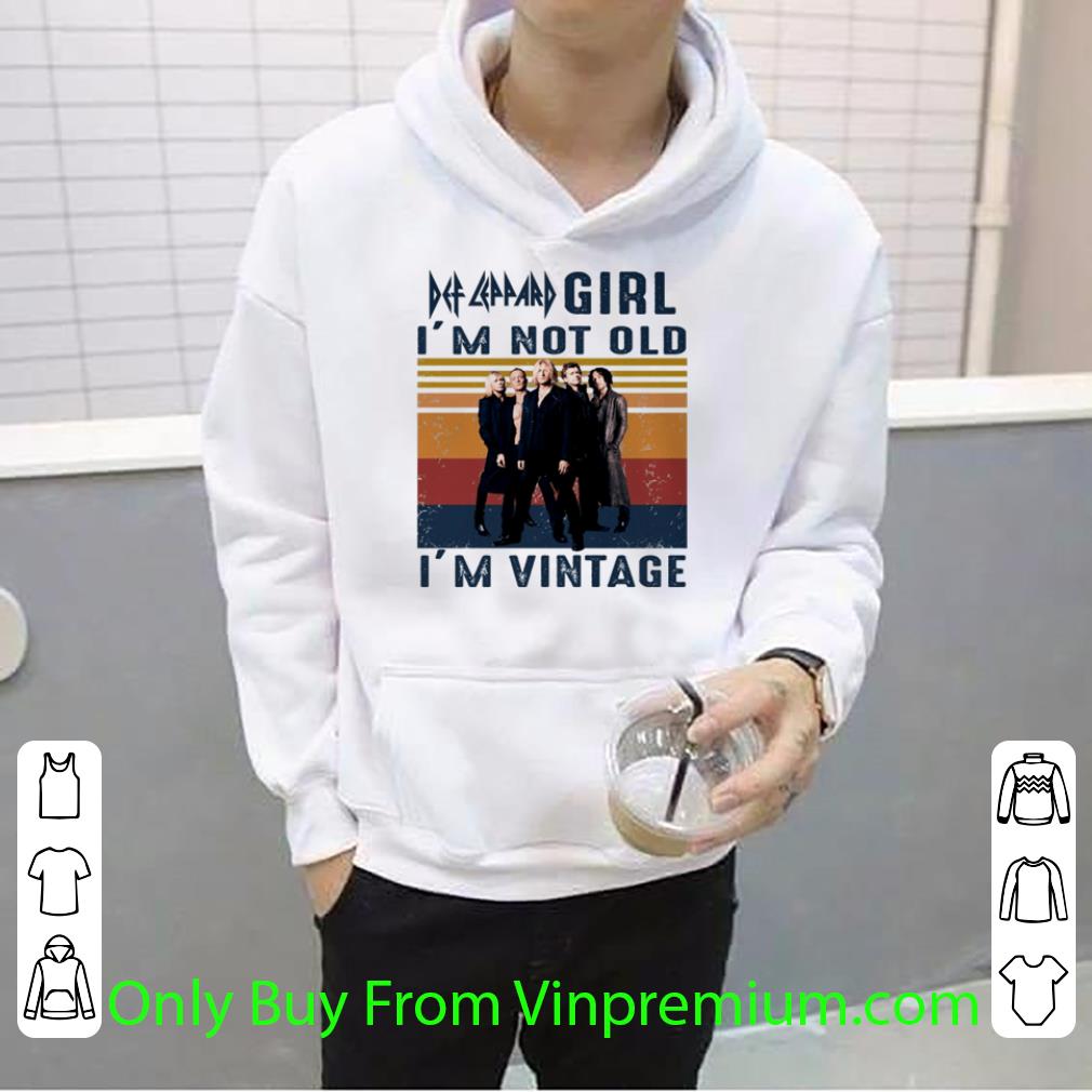 Top I’m Vintage Def Leppard Hard Rock Band Girl I’m Not Old shirt