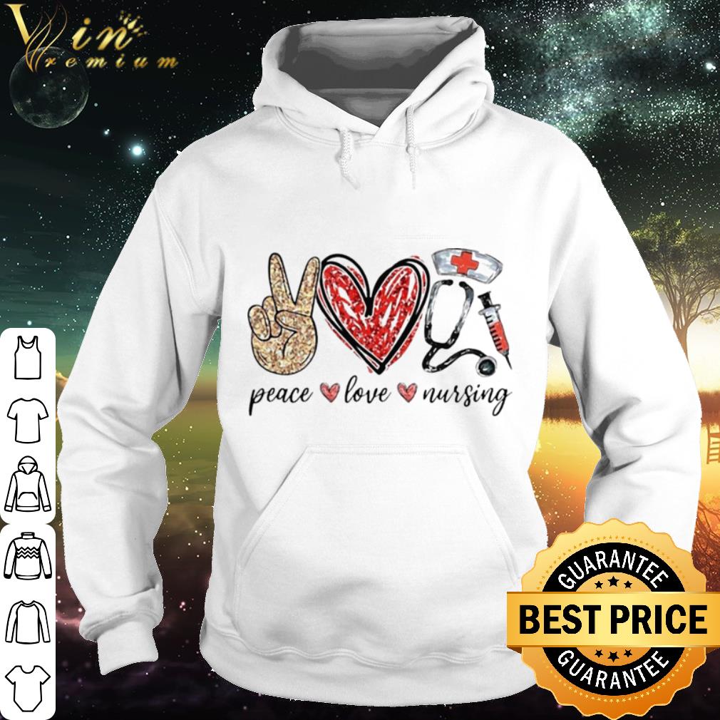 Original Peace Love Nursing Equipment shirt