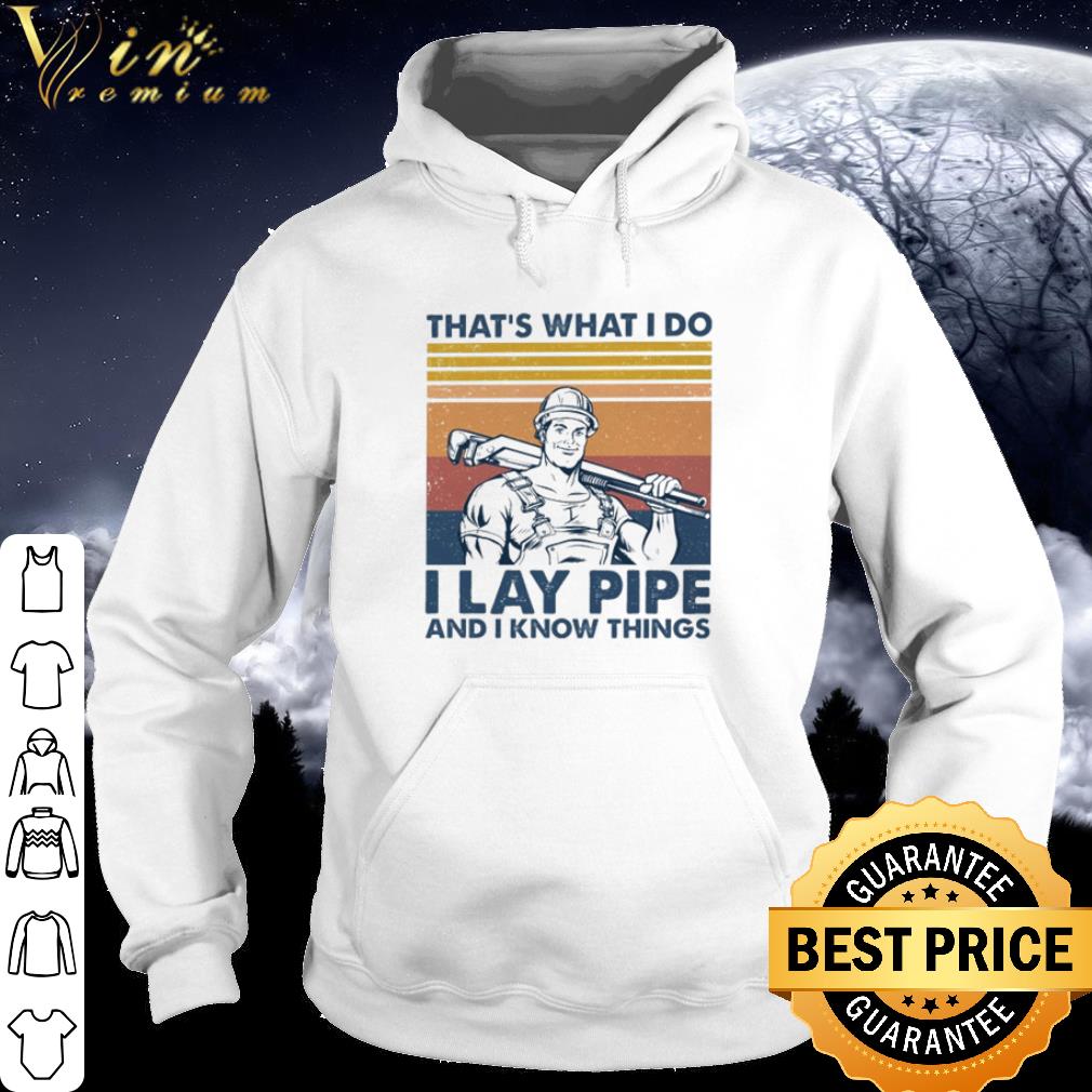 Original Mechanic That’s what I do I lay pipe and I Know things vintage shirt