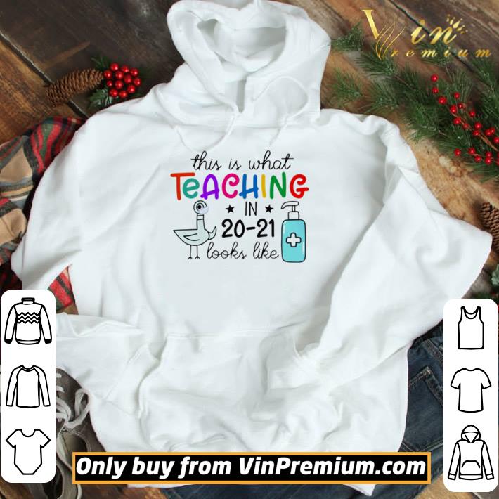 This is what teaching in 20-21 looks like shirt