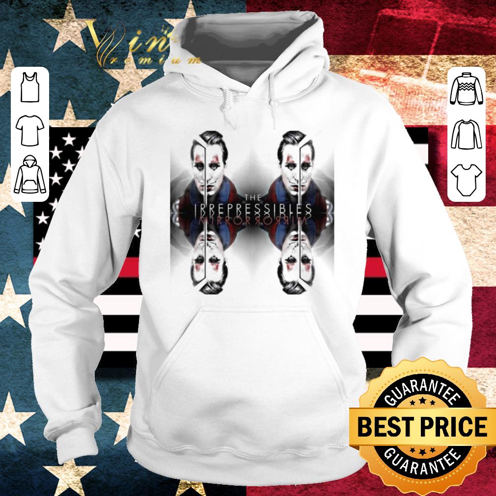 Awesome In This The Irrepressibles Mirror shirt