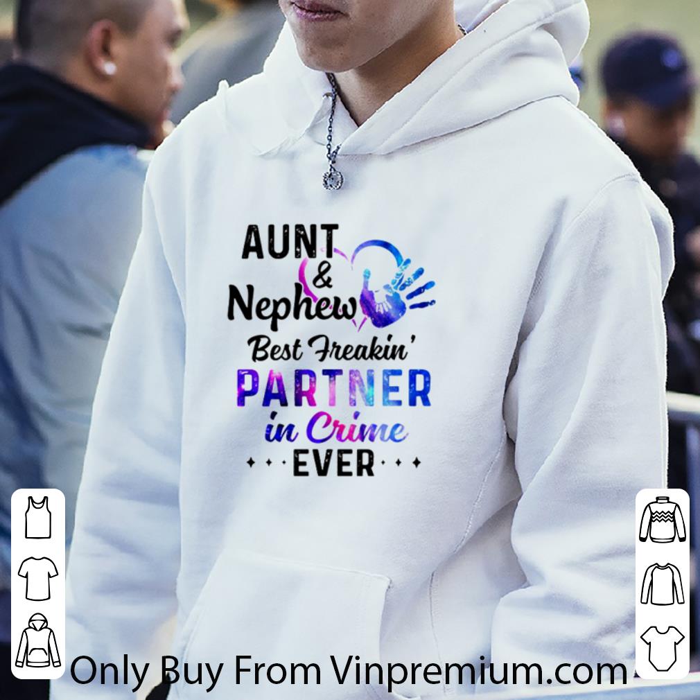 Original Aunt And Nephew Best Freakin’ Partner In Crime Ever shirt