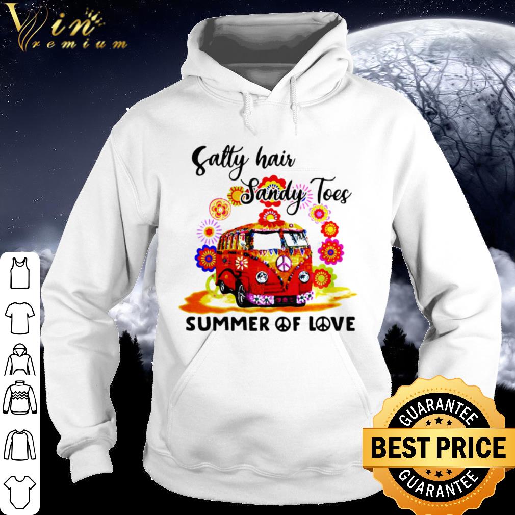 Original Salty Hair Sandy Toes Summer Of Love shirt