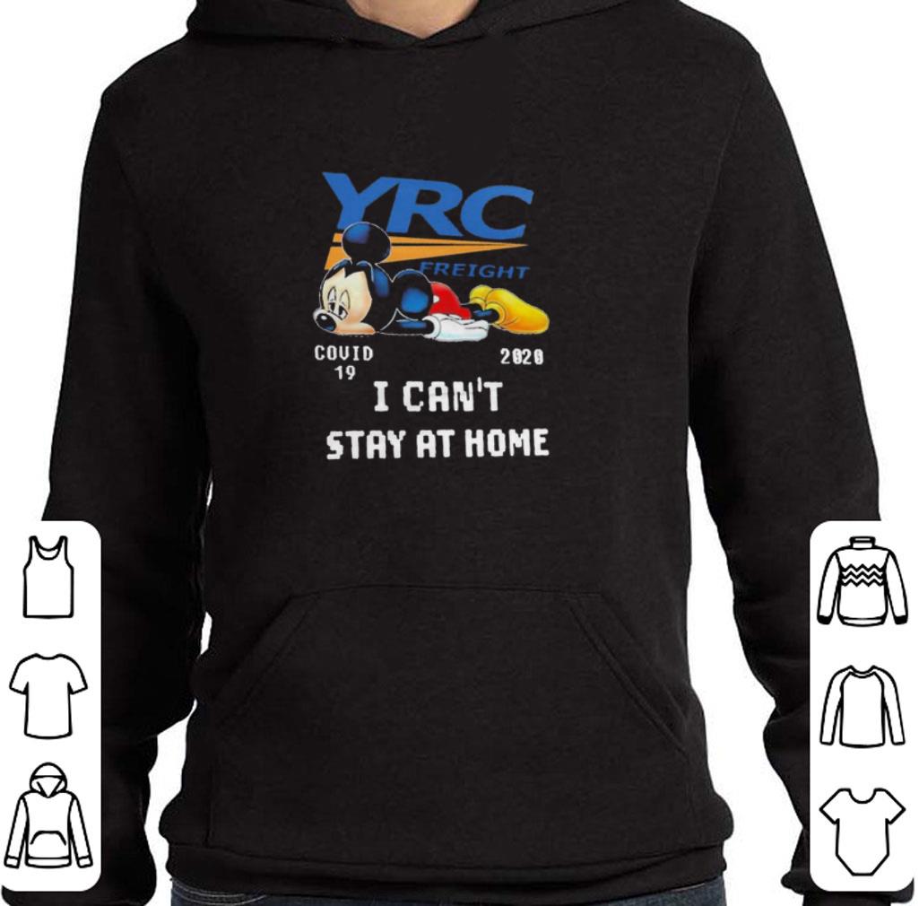 Awesome Mickey Mouse Tired Yrc Freight Covid-19 2020 I Can’t Stay At Home shirt