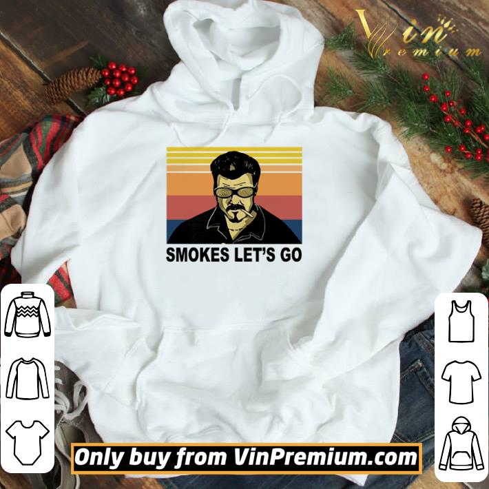 Trailer Park Boys smokes lets go vintage shirt