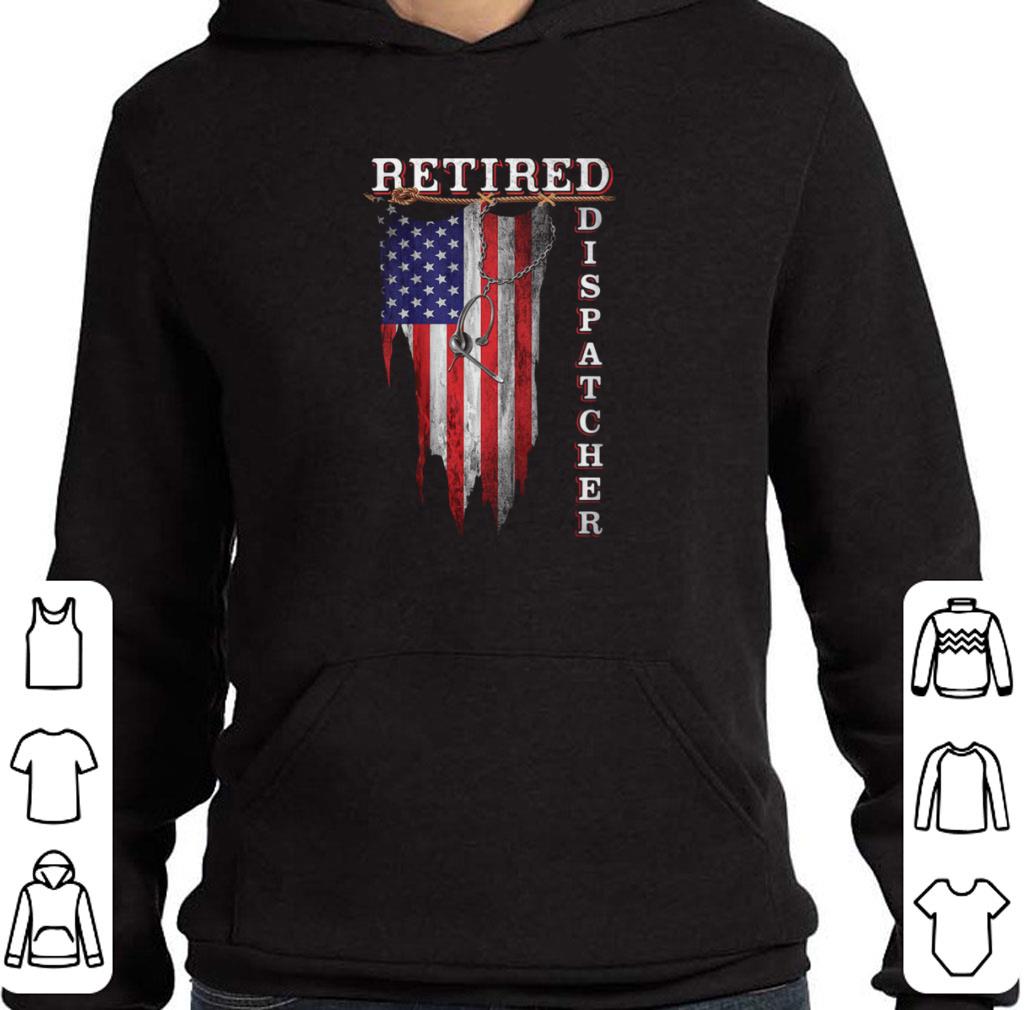 Nice Retired Dispatcher American Flag Independence Day shirt