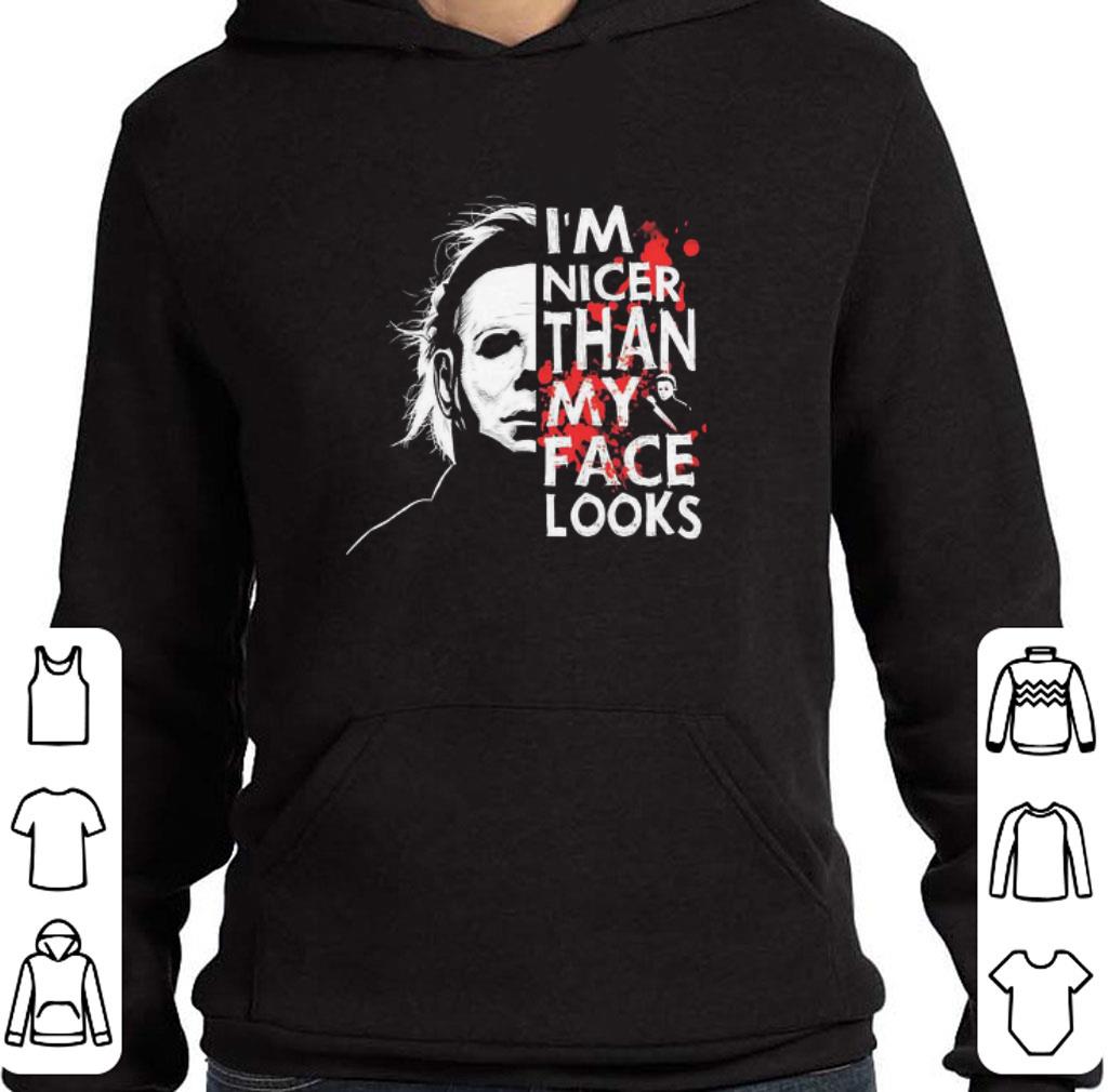 Official Halloween Michael Myers I’m Nicer Than My Face Looks shirt