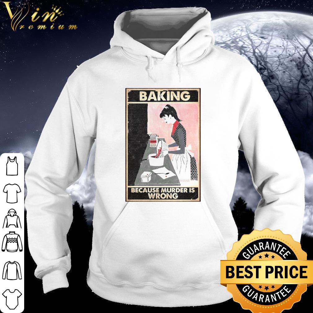Pretty Murder Is Wrong Baking Vertical Poster shirt