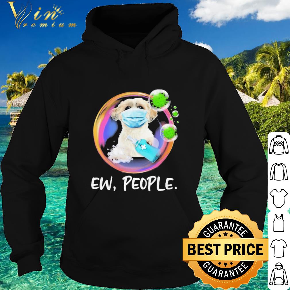 Pretty Shih Tzu Mask Ew People Bubble Coronavirus shirt