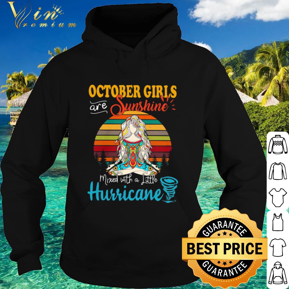 Premium October Yoga Girls Are Sunshine Mixed With A Little Hurricane Vintage shirt