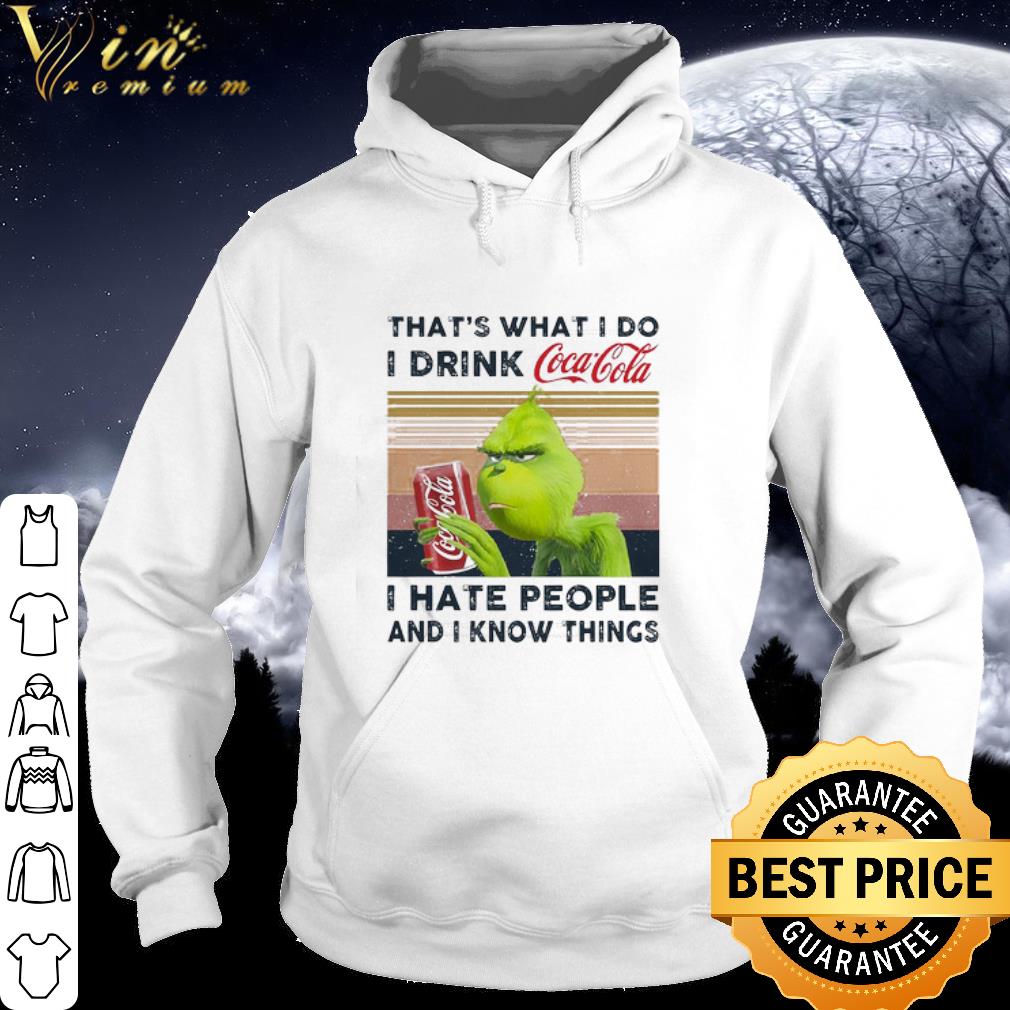 Best Vintage Grinch That’s What I Do I Drink Coca Cola I Hate People shirt