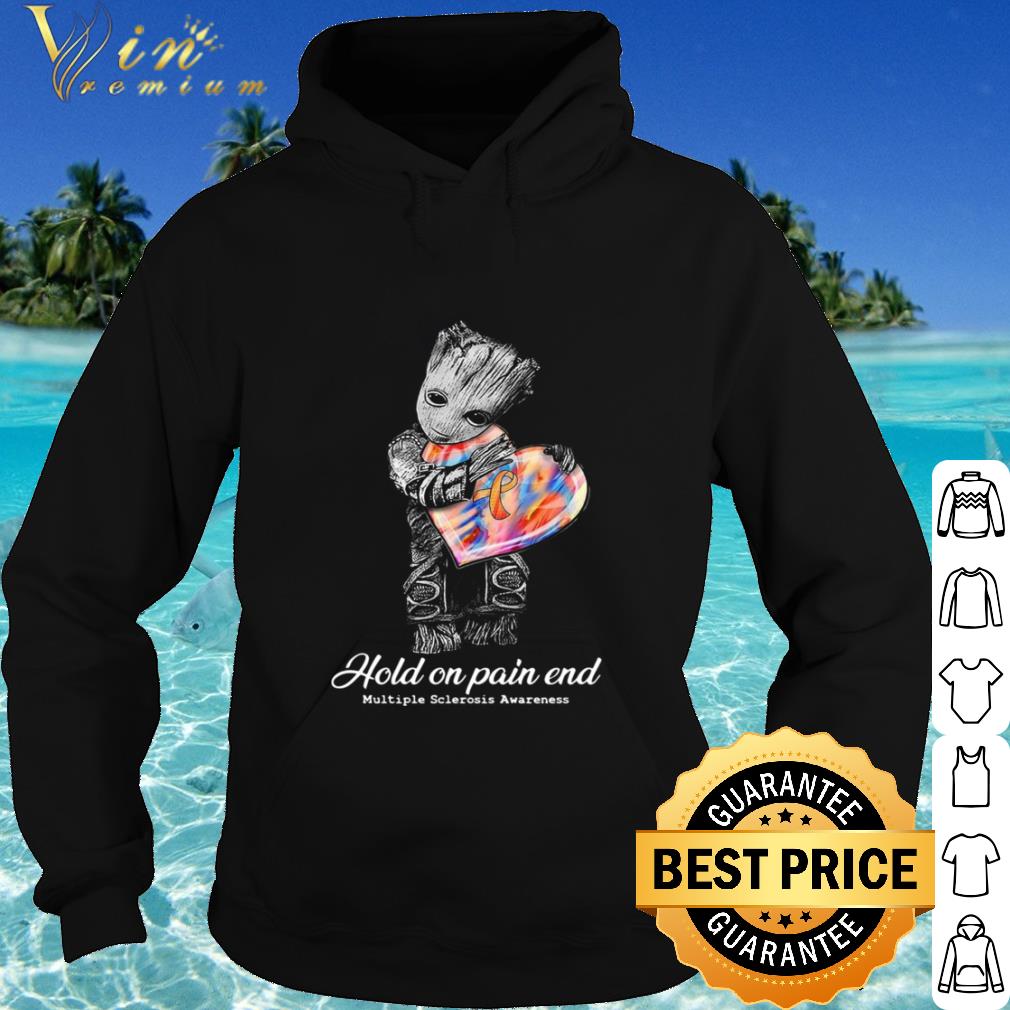 Nice Marvel Baby Groot Hold On Pain End Multiple Sclerosis Awareness Heart Hippie shirt
