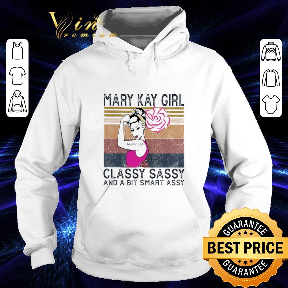 Mary Kay Strong Girl Classy Sassy And A Bit Smart Assy Vintage shirt