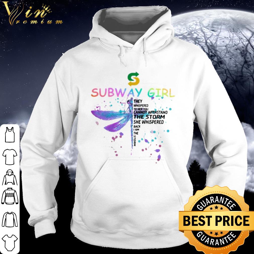 Premium Dragonfly Subway Girl They Whispered To Her You Cannot Withstand The Storm shirt