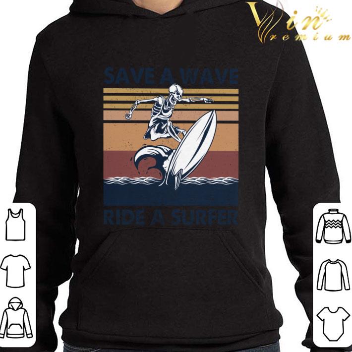 Skeleton Save A Wave Ride A Surfer Vintage shirt