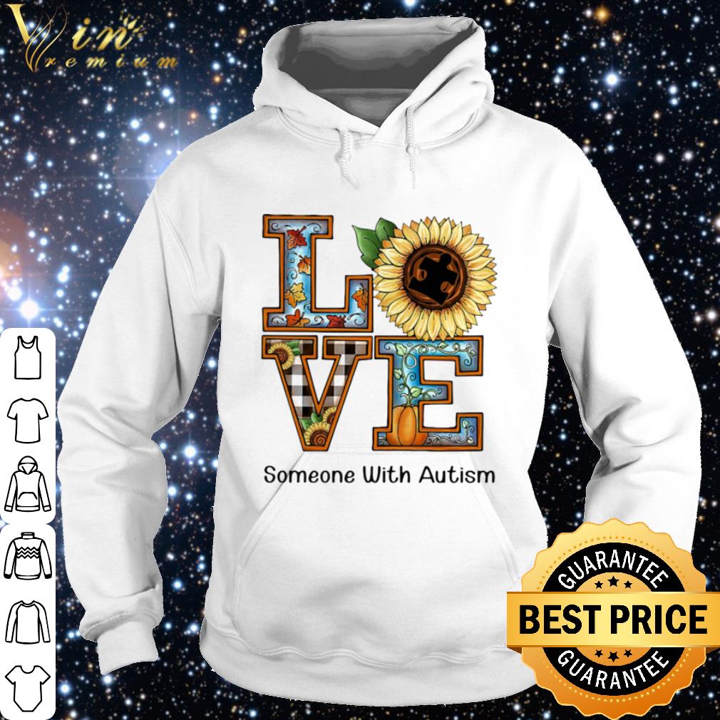 Pretty Love Someone With Autism Sunflower Pumpkin Halloween shirt