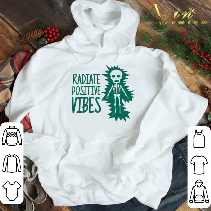 Radiology Radiate positive vibes shirt