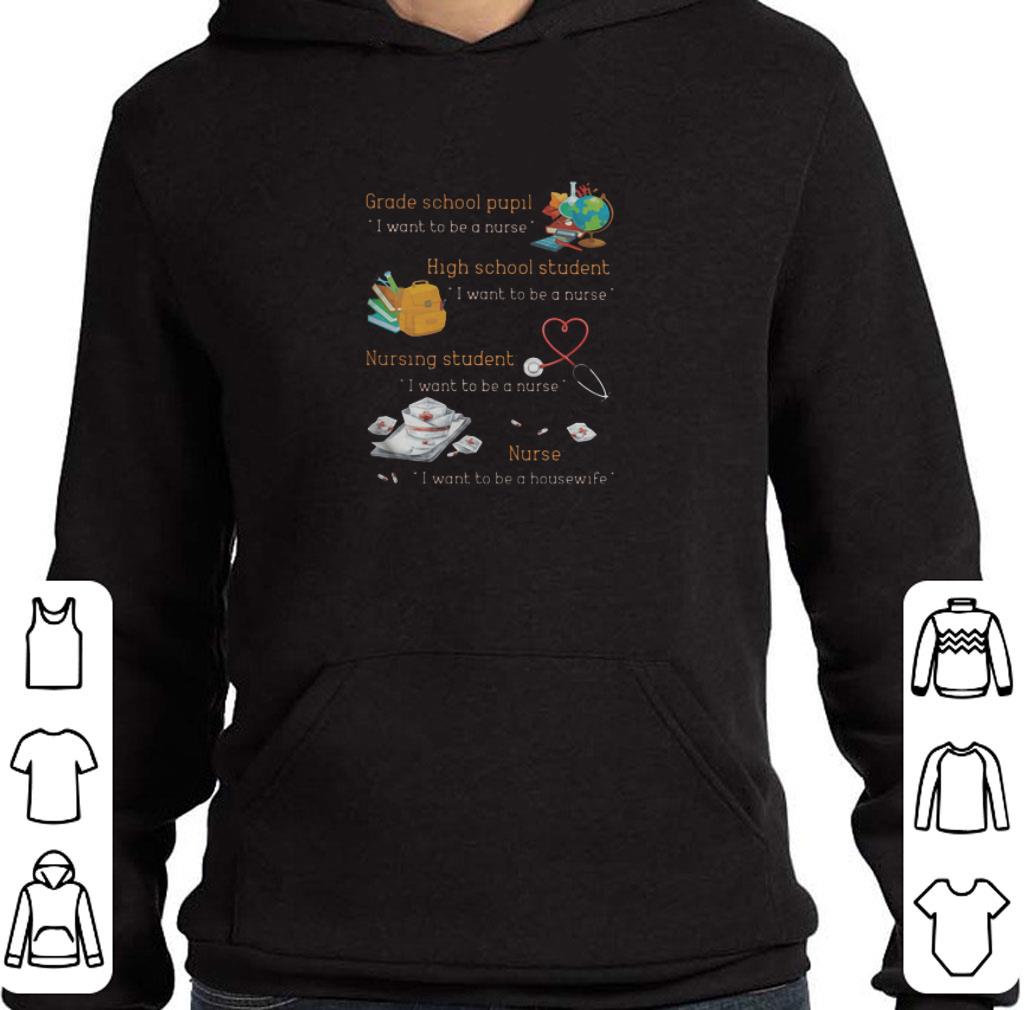 Grade School Pupil I Want To Be A Nurse High School Student Nursing Student Nurse shirt