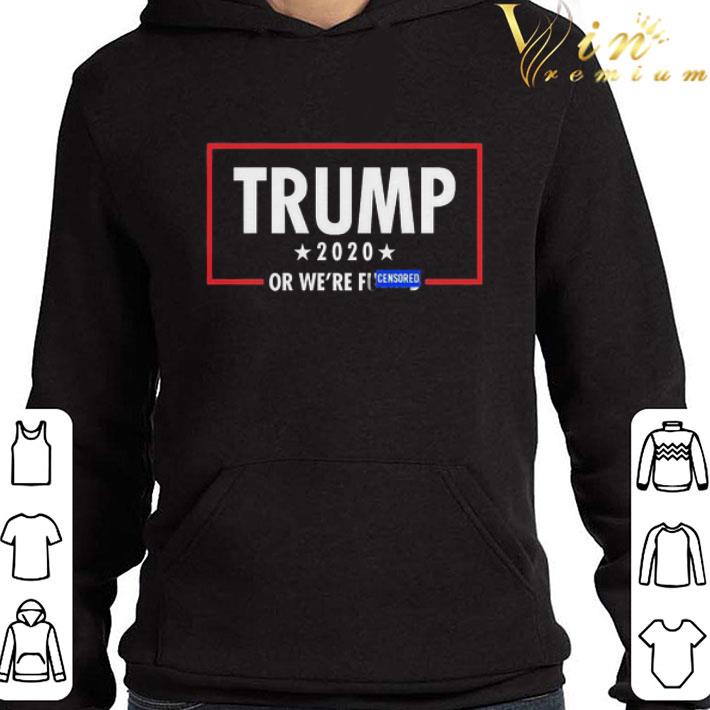 Vote Donald Trump 2020 or we’re censored shirt 3 Vote Donald Trump 2020 or we’re censored shirt