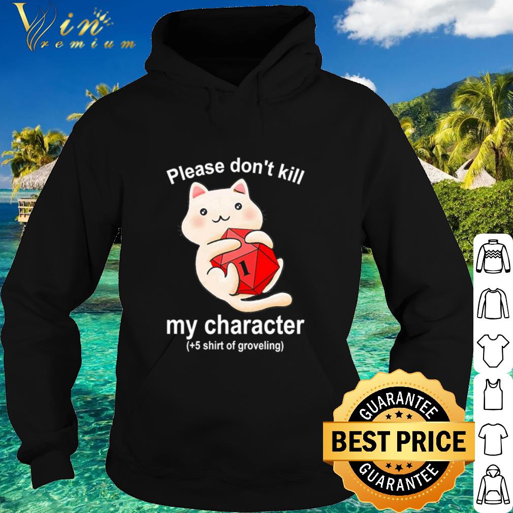 Nice Cat hug Dungeon please don’t kill my character shirt
