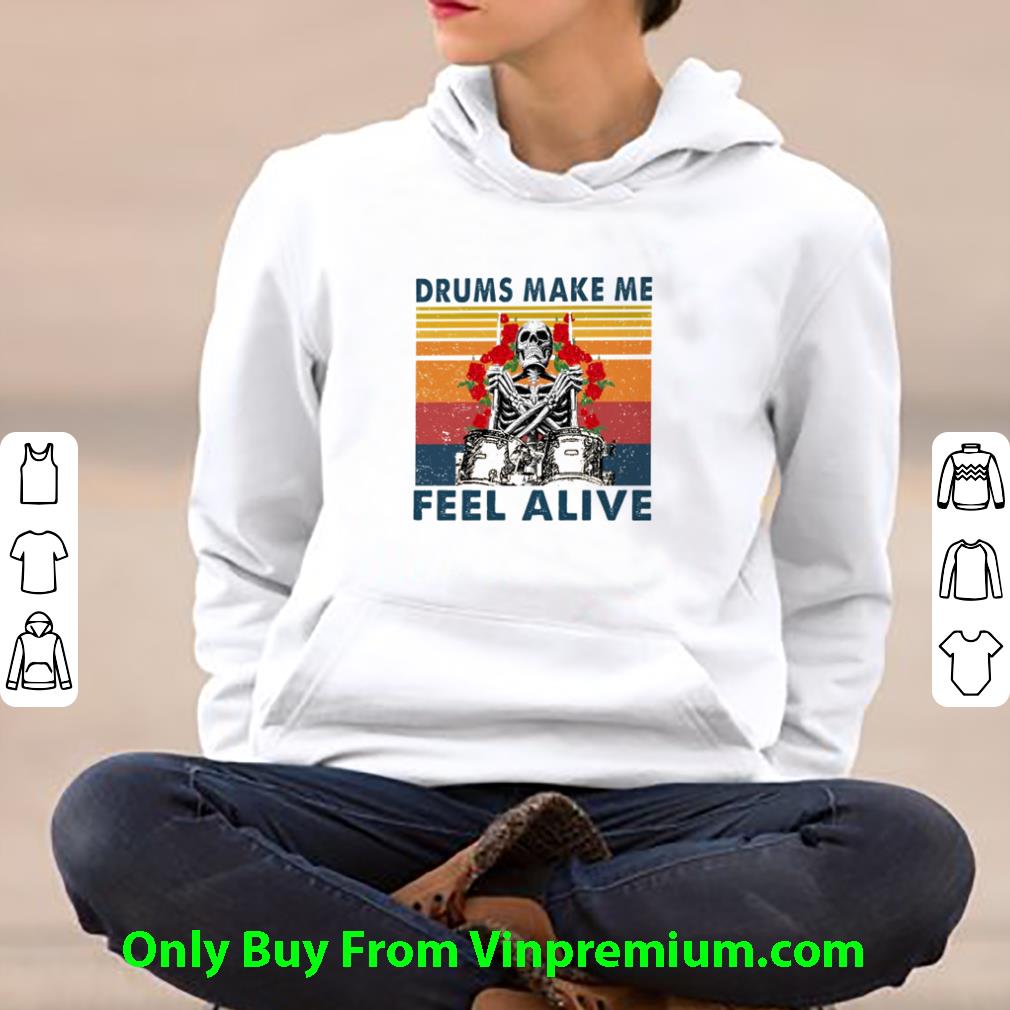 Hot Vintage Skeleton Drums Make Me Feel Alive shirt