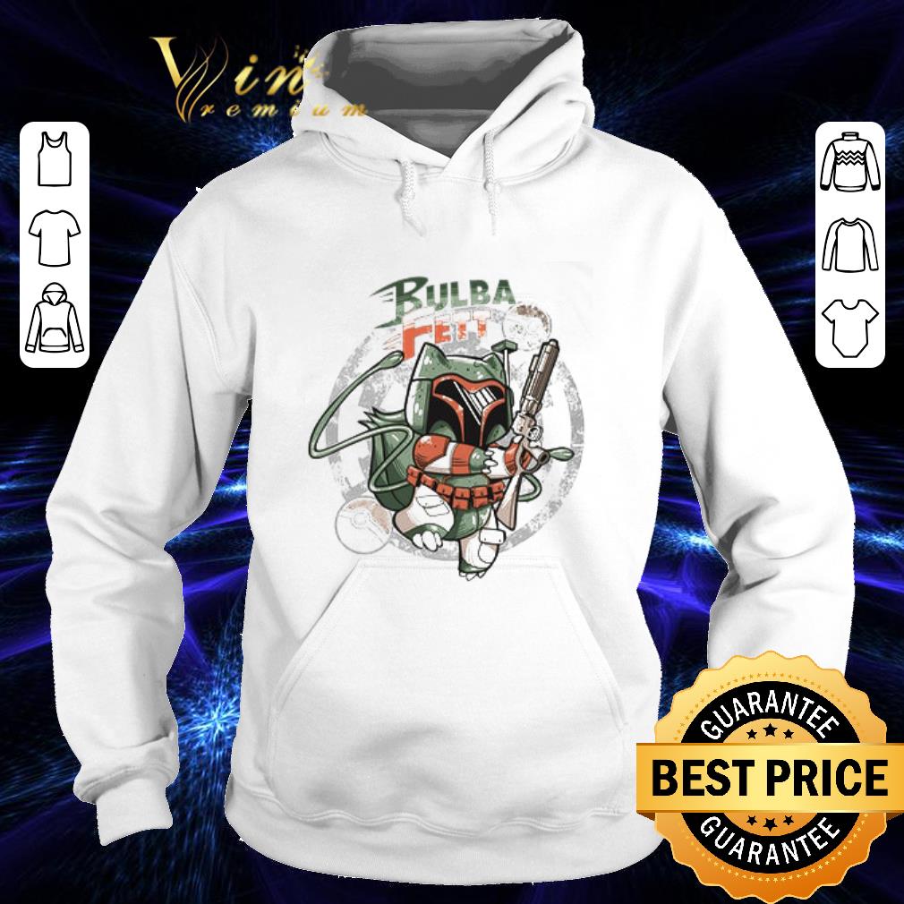 Funny Bulba Fett Boba Fett Bulbasaur shirt 3 Funny Bulba Fett Boba Fett Bulbasaur shirt