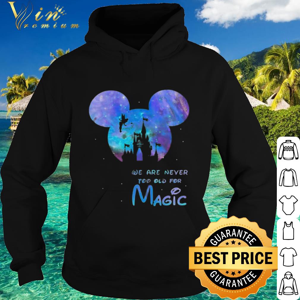 Official Mickey We Are Never Too Old For Magic Disney Palace shirt