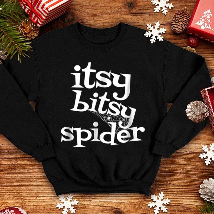 Awesome Itsy bitsy spider Halloween Spider Web shirt