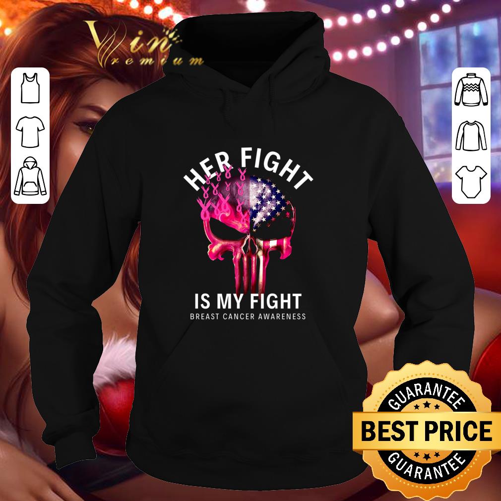 Awesome Skull American flag her fight is my fight Breast Cancer Awareness shirt 3 Awesome Skull American flag her fight is my fight Breast Cancer Awareness shirt
