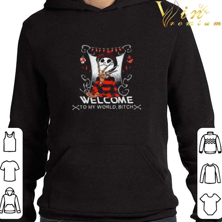 Welcome To My World Bitch Jack Skellington Halloween shirt 3 Welcome To My World Bitch Jack Skellington Halloween shirt
