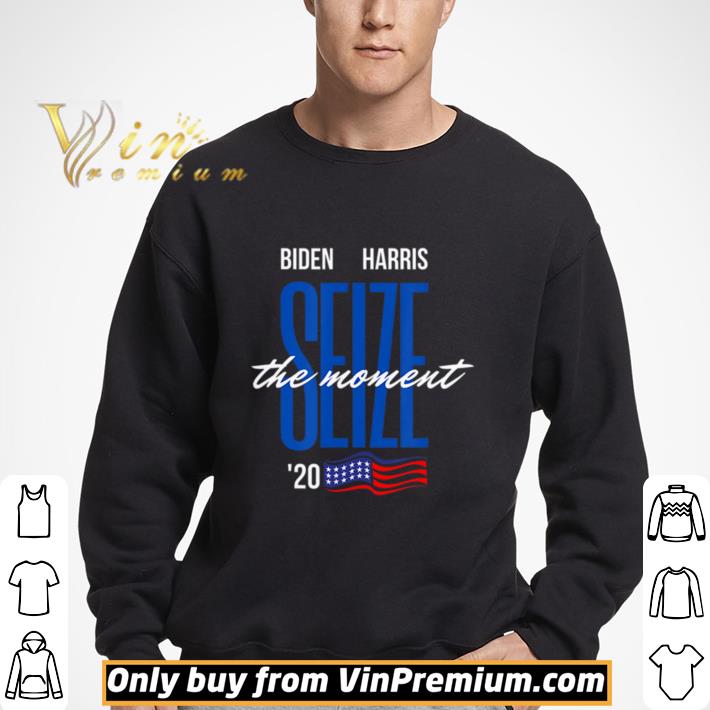 Biden Harris Seize The Moment Election Campaign Vote shirt