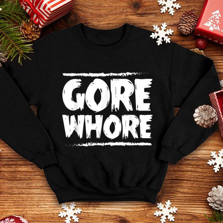 Original Gore Whore - Halloween shirt