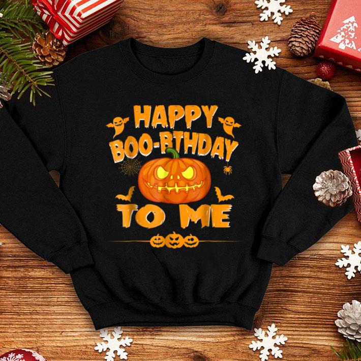 Great Halloween Birthday Happy Boo-rthday To me Pumpkin shirt