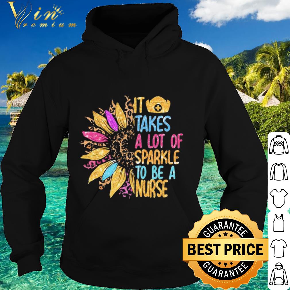Official Sunflower it takes a lot of sparkle to be a nurse leopard shirt