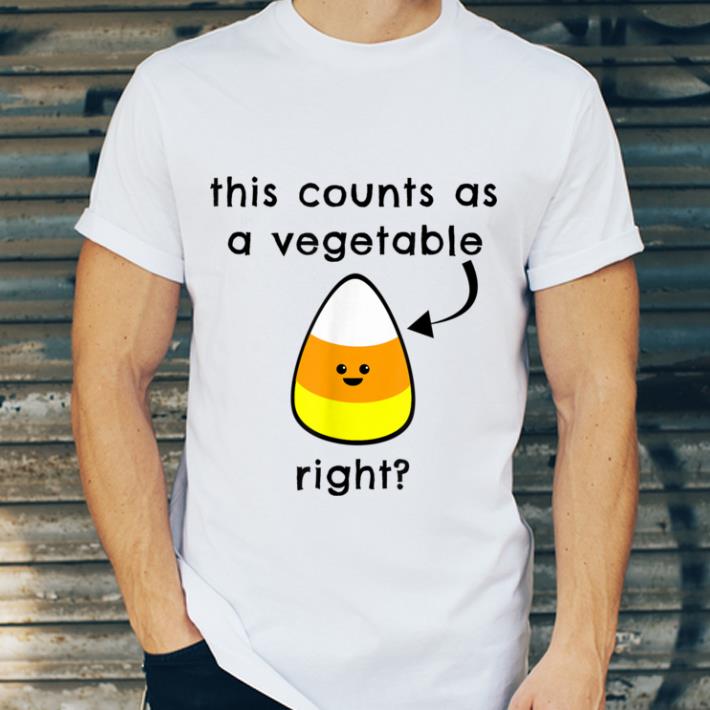 Nice Candy Corn Is A Vegetable Cute Funny Halloween shirt