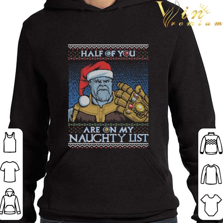 Santa Thanos Half of you are on my naughty list ugly Christmas shirt 3 Santa Thanos Half of you are on my naughty list ugly Christmas shirt