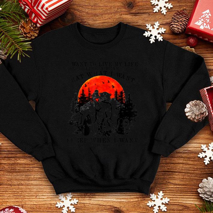 Awesome I Want To Live My Life Like A Bear Eat What I Want Halloween shirt