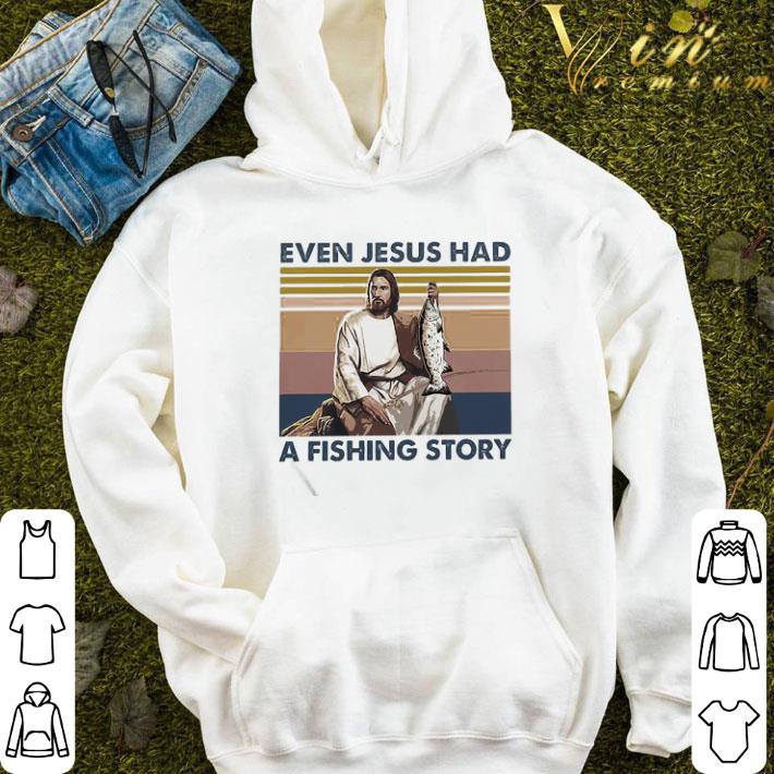 Even Jesus had a fishing story vintage shirt 3 Even Jesus had a fishing story vintage shirt