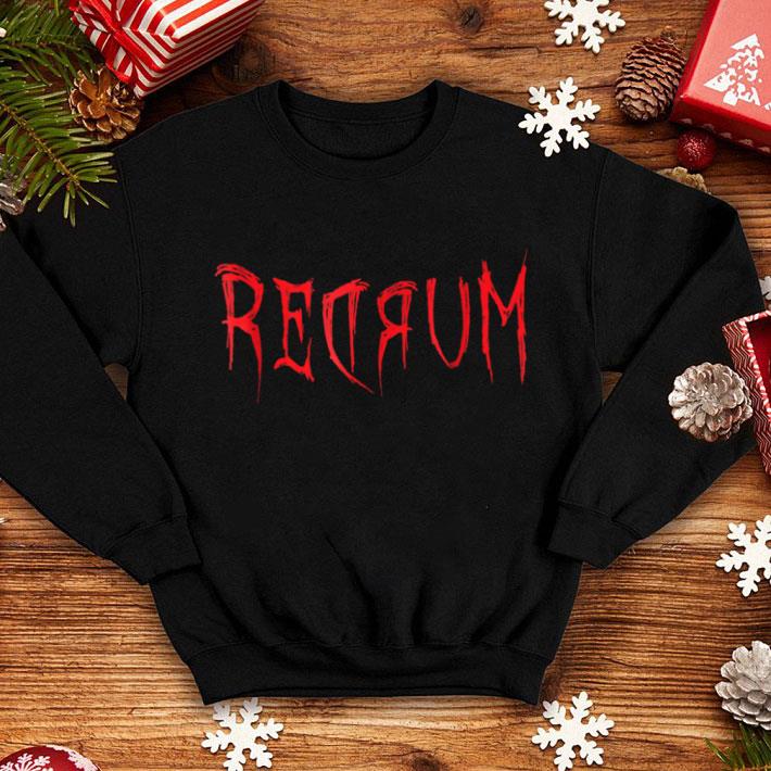 Pretty Redrum Scary Creepy Bloody Halloween 2 shirt