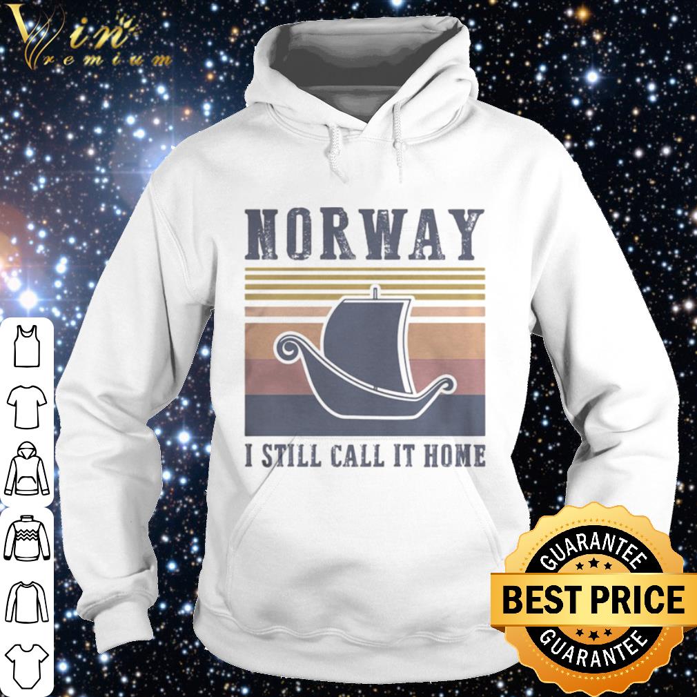 Nice Norway I still call it home vintage shirt