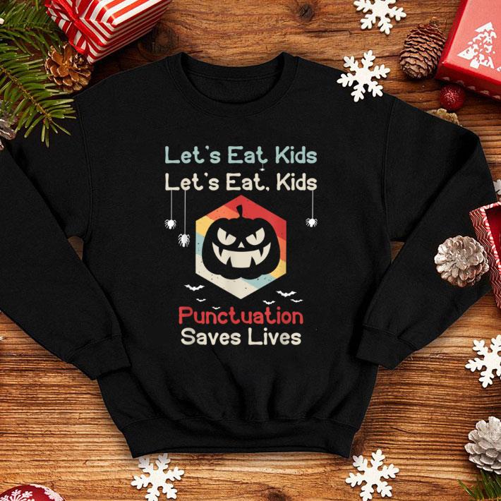 Premium Lets eat kids Funny Teachers Pumpkin Grammar Halloween shirt