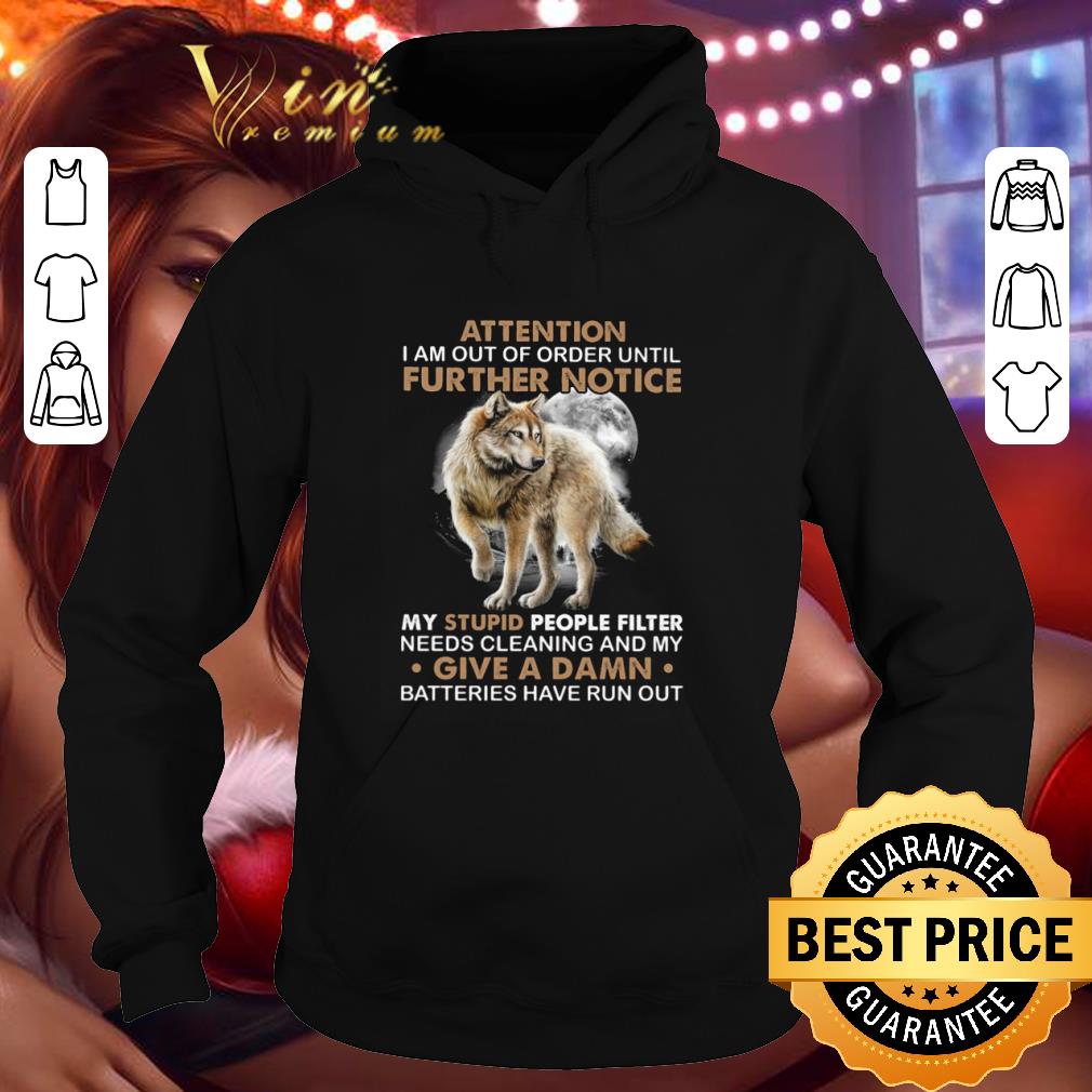 Official Wolf needs cleaning and my give a damn batteries have run out shirt