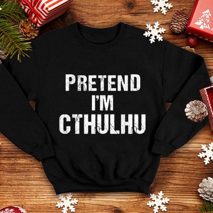 Official Lazy Halloween Pretend Im A Cthulhu Last Minute Costume shirt