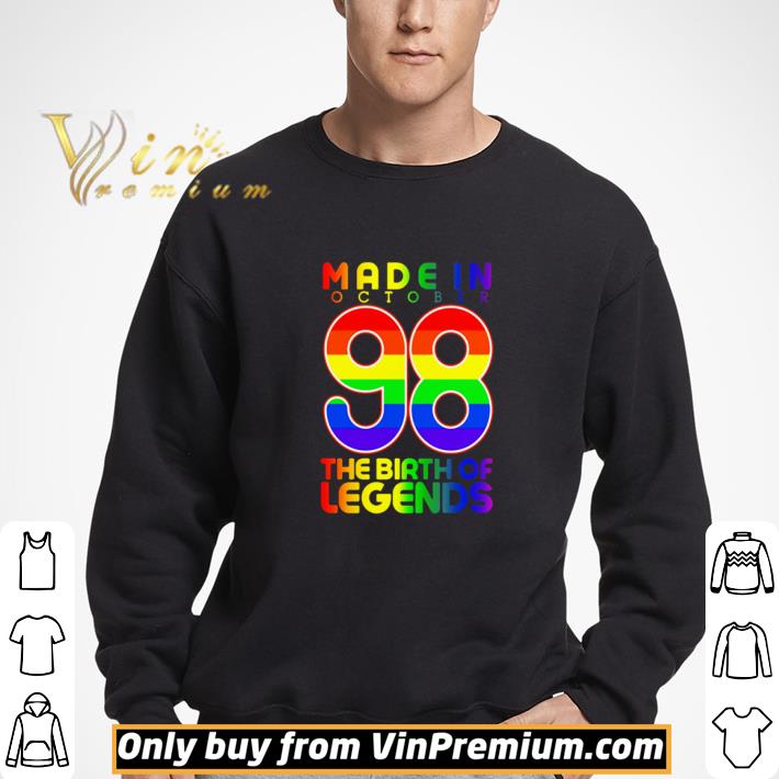 LGBT Made In October 98 The Birth Of Legends shirt